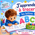 J’apprends à tracer les lettres
