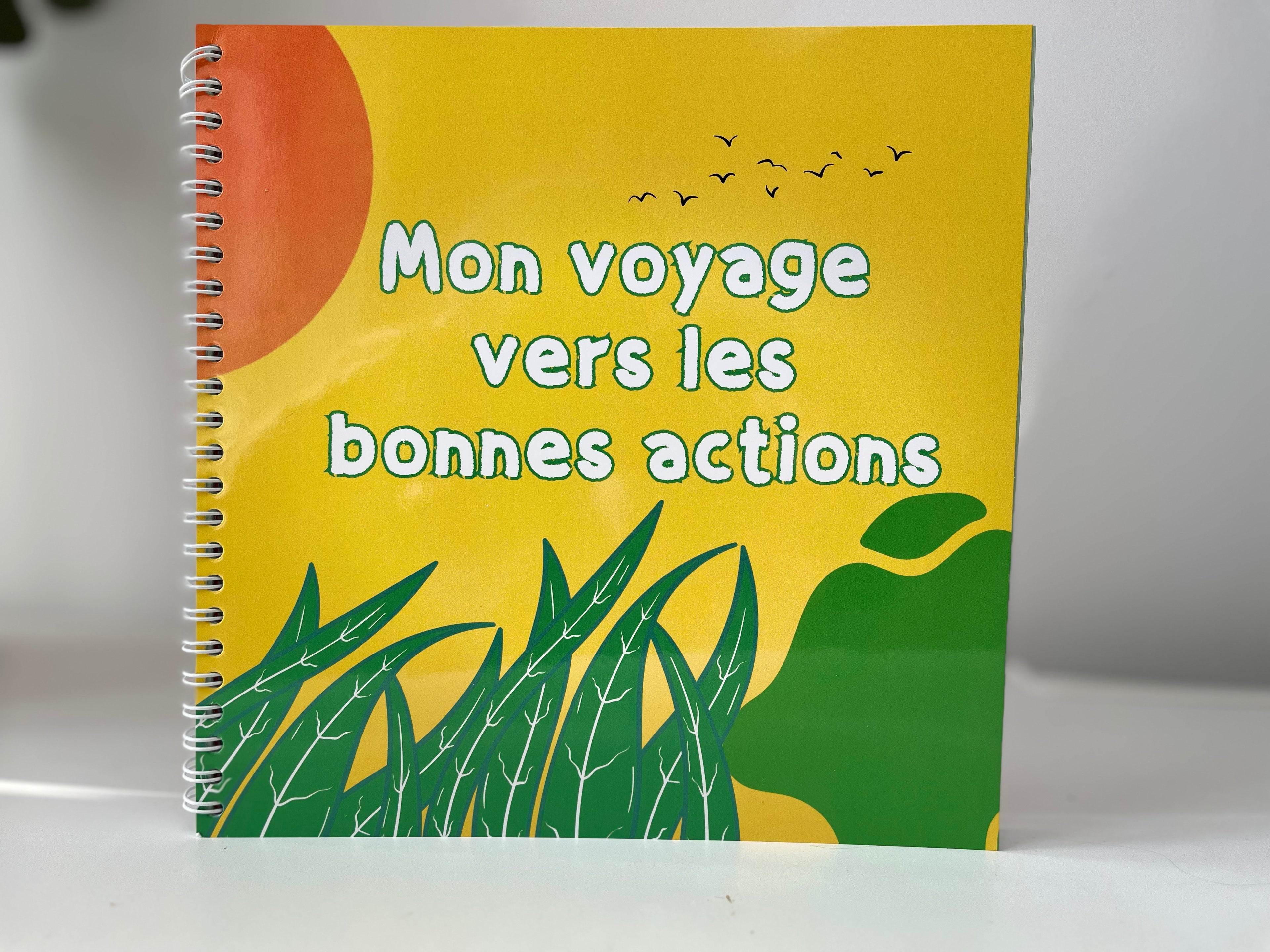 Mon voyage vers les bonnes actions